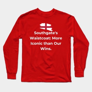 Euro 2024 - Southgate's Waistcoat More Iconic than Our Wins. Flag Broken Long Sleeve T-Shirt